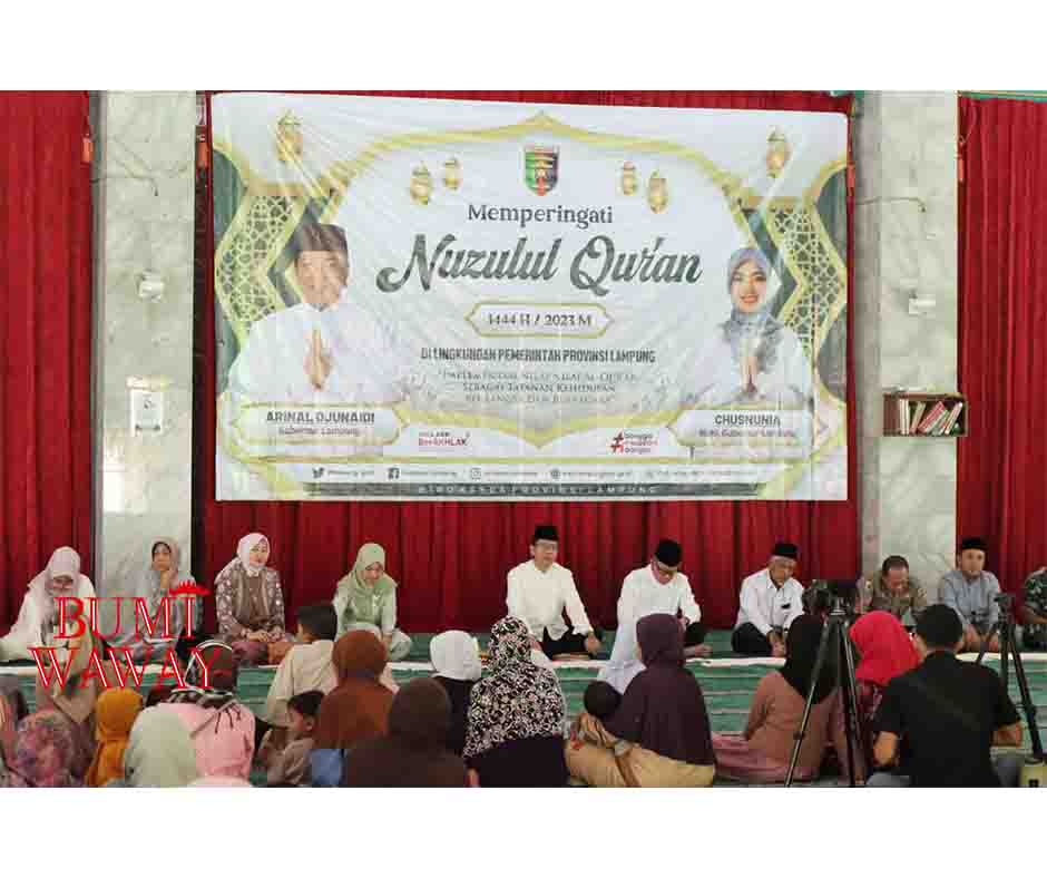 PEMPROV LAMPUNG GELAR PERINGATAN NUZULUL QUR’AN 1444 H TAHUN 2023