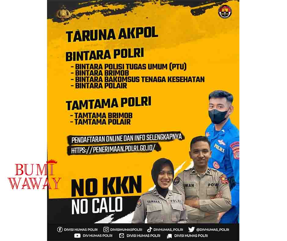 PENERIMAAN POLRI TARUNA AKPOL, BINTARA DAN TAMTAMA POLRI T.A. 2023 TELAH DIBUKA